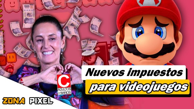 Nuevos impuestos para videojuegos | Zona Pixel