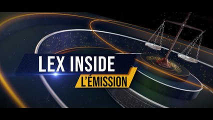 LEX INSIDE - Emission du jeudi 11 septembre