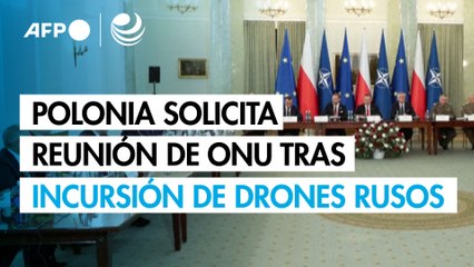 Polonia solicita una reunión de la ONU tras la incursión de drones rusos