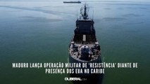 Maduro lança operação militar de ‘resistência’ diante de presença dos EUA no Caribe