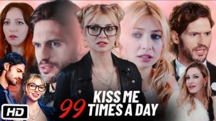 Kiss Me 99 Times A Day - Full Movie