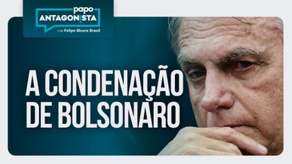 A condenação de Bolsonaro | Papo Antagonista com Felipe Moura Brasil - 11/09/2025