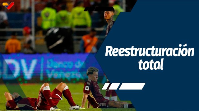 Tiempo Deportivo | La Vinotinto busca nuevo rumbo: FVF despide a Bocha Batista