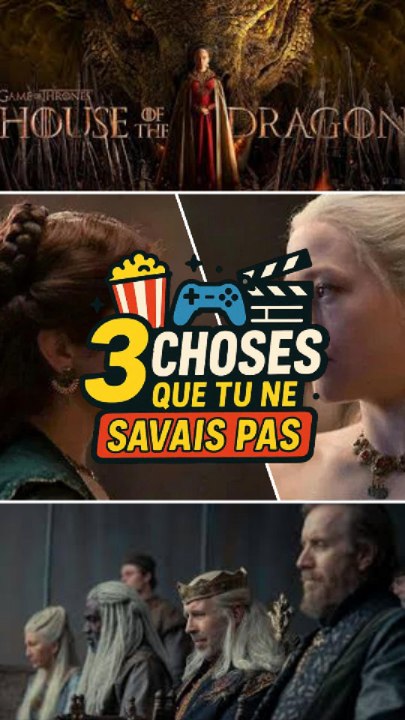 👉 3 Choses que tu savais pas sur House of Dragon saison 1 !
