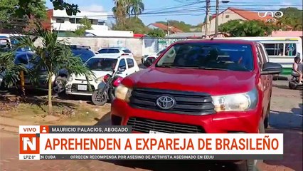 APREHENDEN A EXPAREJA DE BRASILEÑO