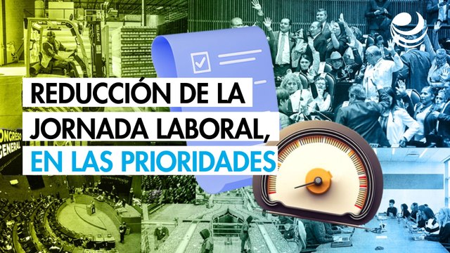 Reducción de la jornada laboral, en las prioridades legislativas