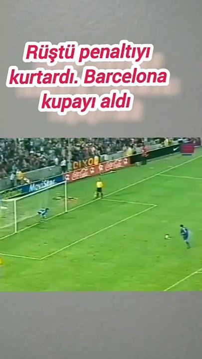Rüştü penaltıyı kurtardı Barcelona kupayı aldı