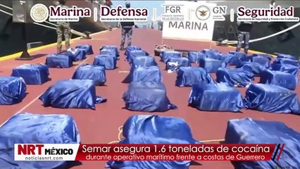 Semar asegura 1.6 toneladas de cocaína durante operativo marítimo frente a costas de Guerrero