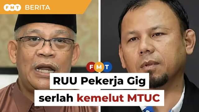 RUU Pekerja Gig serlah kemelut MTUC