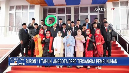 Buron 11 Tahun, Anggota DPRD Wakatobi Terjerat Kasus Pembunuhan | SAPA PAGI