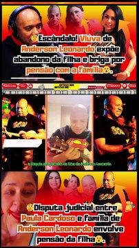 Que babado!😲Escândalo! Viúva de #AndersonLeonardo expõe abandono da filha e briga por pensão com a famíliaNotícias 100 notícias dos Famosos