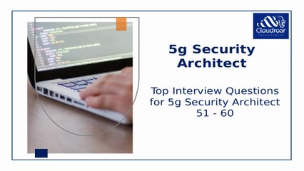 Top 10 5G Security Architect Interview Questions and Answers for 2025 Success | Part 2