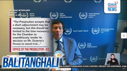 FPRRD, hindi na umano makaalala kaya hiniling ng kanyang kampo na i-adjourn indefinitely ang lahat ng proceedings | Balitanghali
