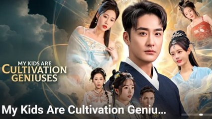 My Kids Are Cultivation Geniuses Full