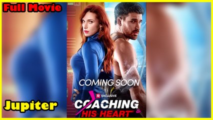 [New] Coaching His Heart - Full Movie  Drama Hub