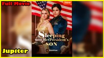 Sleeping With Mr President's Son - Full Episodes