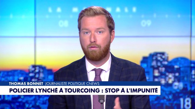 L'édito de Thomas Bonnet : «Policier lynché à Tourcoing : stop à l'impunité»