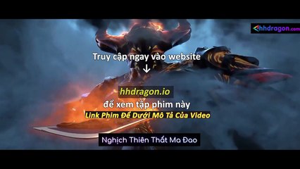 Thần Mộ Tập 52 Vietsub + Thuyết Minh Tiếng Việt