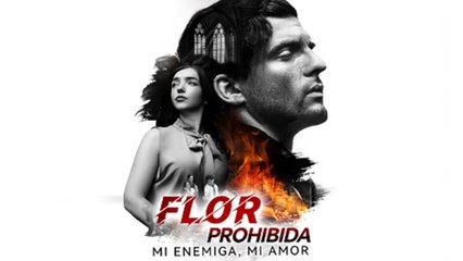 Flor Prohibida Mi Enemiga, Mi Amor