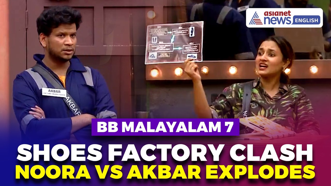 Bigg Boss Malayalam 7: Noora and Akbar Lock Horns in Shoes Factory Task