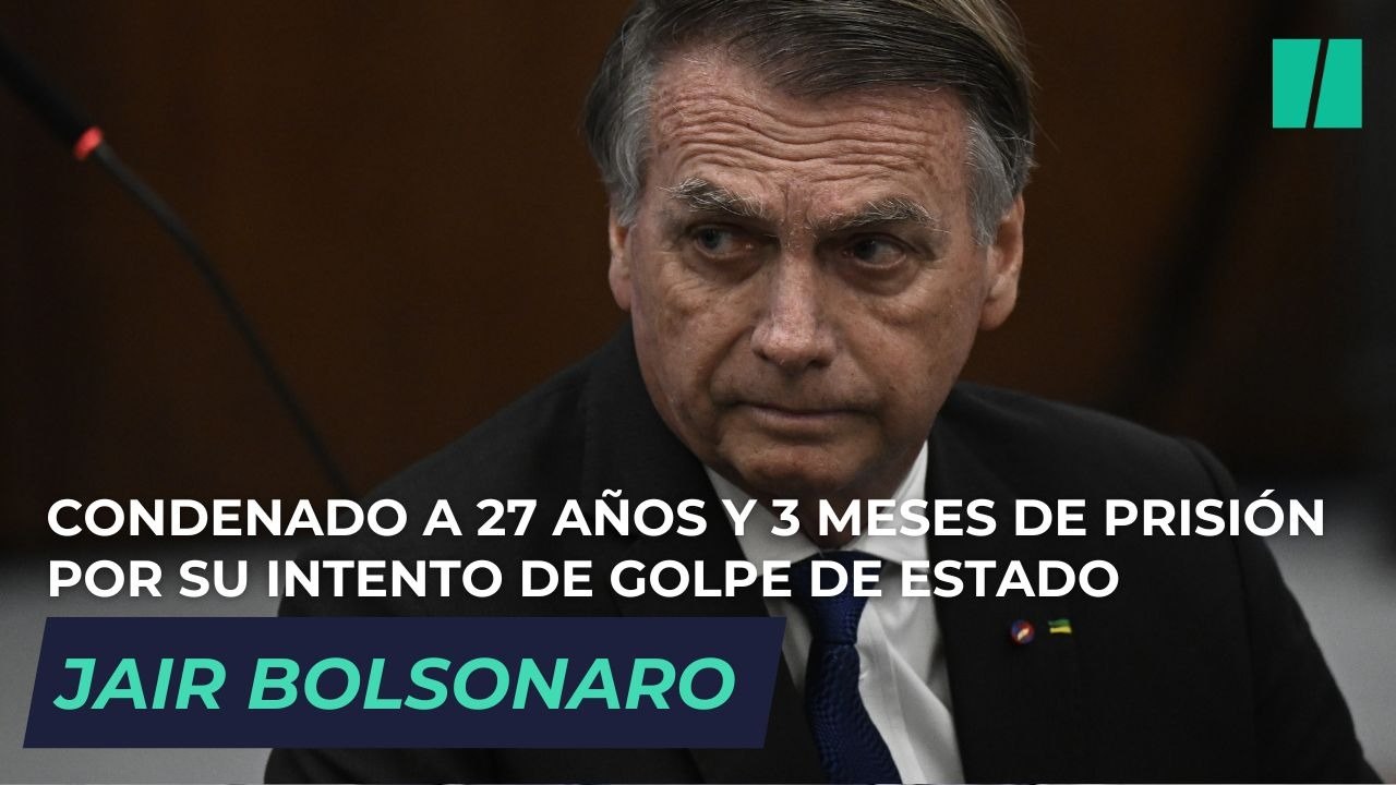 Jair Bolsonaro, condenado a 27 años y 3 meses de prisión por su intento de golpe de Estado