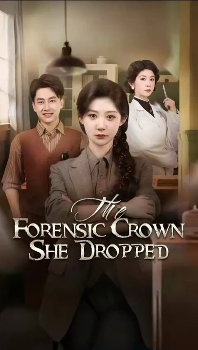 the forensic crown she dropped chinese drama