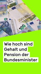 no glomex Wie hoch ist sind Gehalt und Pension der Bundesminister?