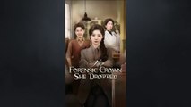 The forensic crown she dropped chinese drama