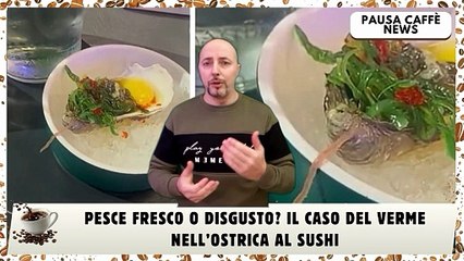 Pesce fresco o disgusto Il caso del verme nell’ostrica al sushi