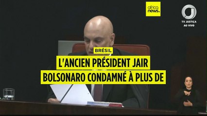 Brésil : l'ancien président Jair Bolsonaro condamné à plus de 27 ans de prison