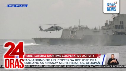 Pag-landing ng helicopter sa BRP Jose Rizal, kabilang sa sinanay ng Pilipinas, US at Japan | 24 Oras