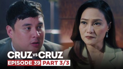 Cruz vs. Cruz: Hazel, kakasuhan sina Manuel at Felma! (Episode 39 - Part 3/3)