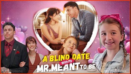 A Blind Date With My Mr. Meant-To-Be