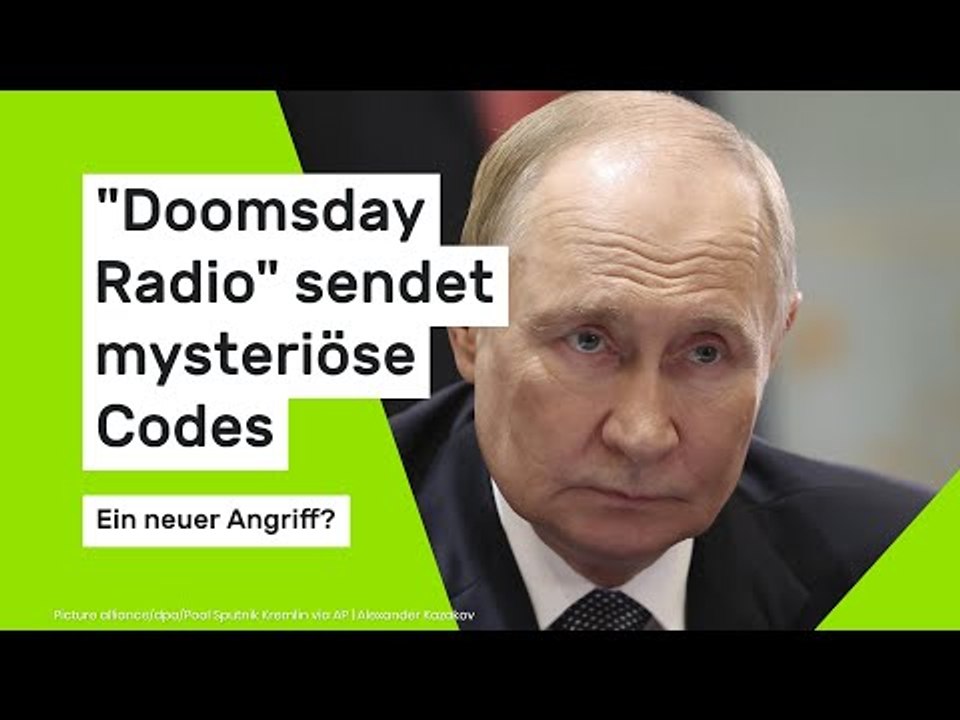 'Doomsday Radio' sendet mysteriöse Codes - Plant der Kremlchef einen neuen Angriff?
