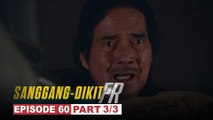 Sanggang-Dikit FR: Juaquin, nabisto na ang totoong kulay ni Glen (Episode 60 - Part 3/3)