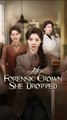 the forensic crown she dropped chinese drama