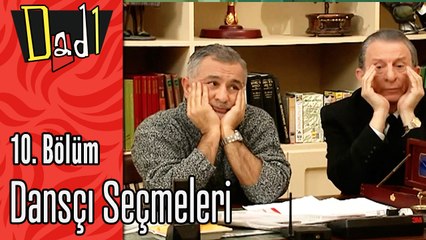 Dansçı Seçmeleri - Dadı 10.Bölüm Sahneleri