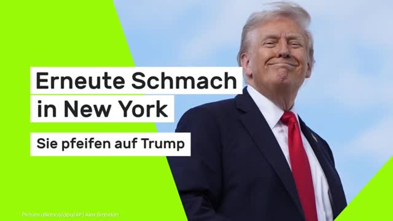 Erneute Schmach in New York - Sie pfeifen auf Trump