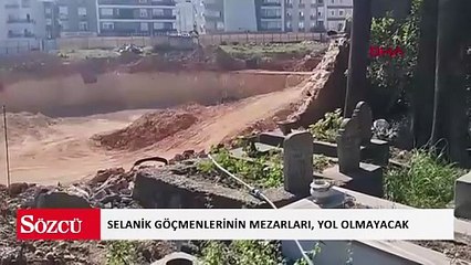 Selanik göçmenlerinin mezarları, yol olmayacak
