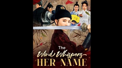 The Wind Whispers Her Name - FULL MOVIES ENGLISH SUB