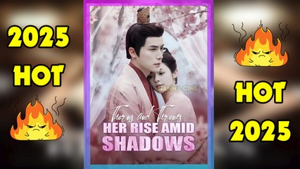 [Hot 2025🔥] Thorns and Thrones - Her Rise Amid Shadows