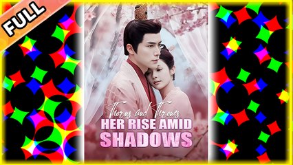 Thorns and Thrones - Her Rise Amid Shadows [Hot 2025🔥]