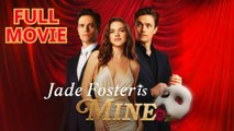 [Hot 2025🔥]  Jade Foster Is Mine Full Movie_Dramabox