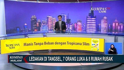 Geger! Sederet Fakta Ledakan di Pamulang Tangsel: 8 Rumah Rusak, 7 Warga Luka | KOMPAS MALAM