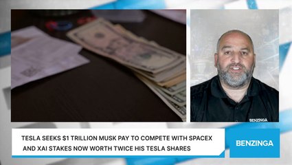 Tesla Seeks $1 Trillion Musk Pay To Compete With SpaceX And xAI Stakes Now Worth Twice His Tesla Shares