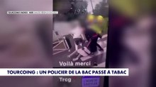 Tourcoing : un policier de la BAC passé à tabac