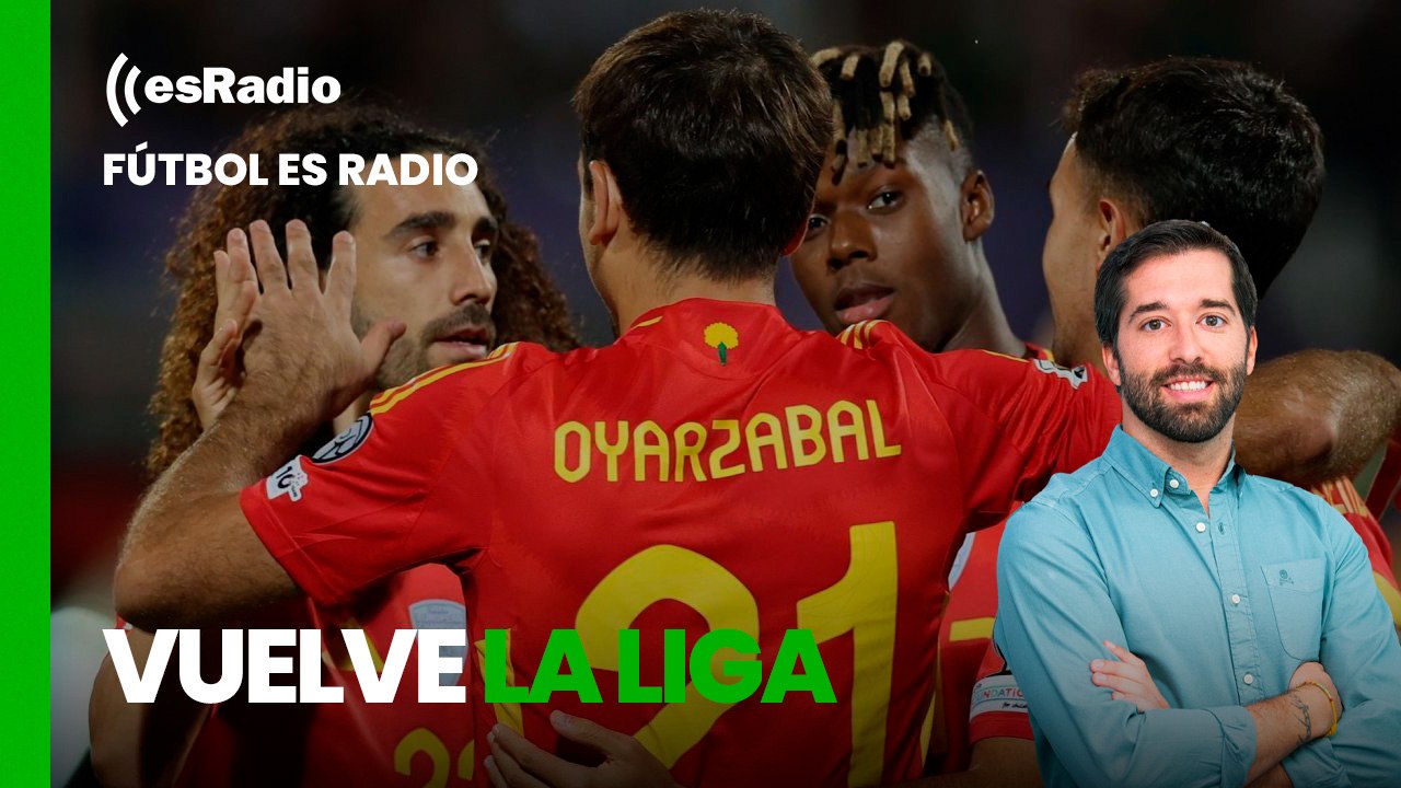 Fútbol es Radio: Vuelve la Liga tras el parón de selecciones