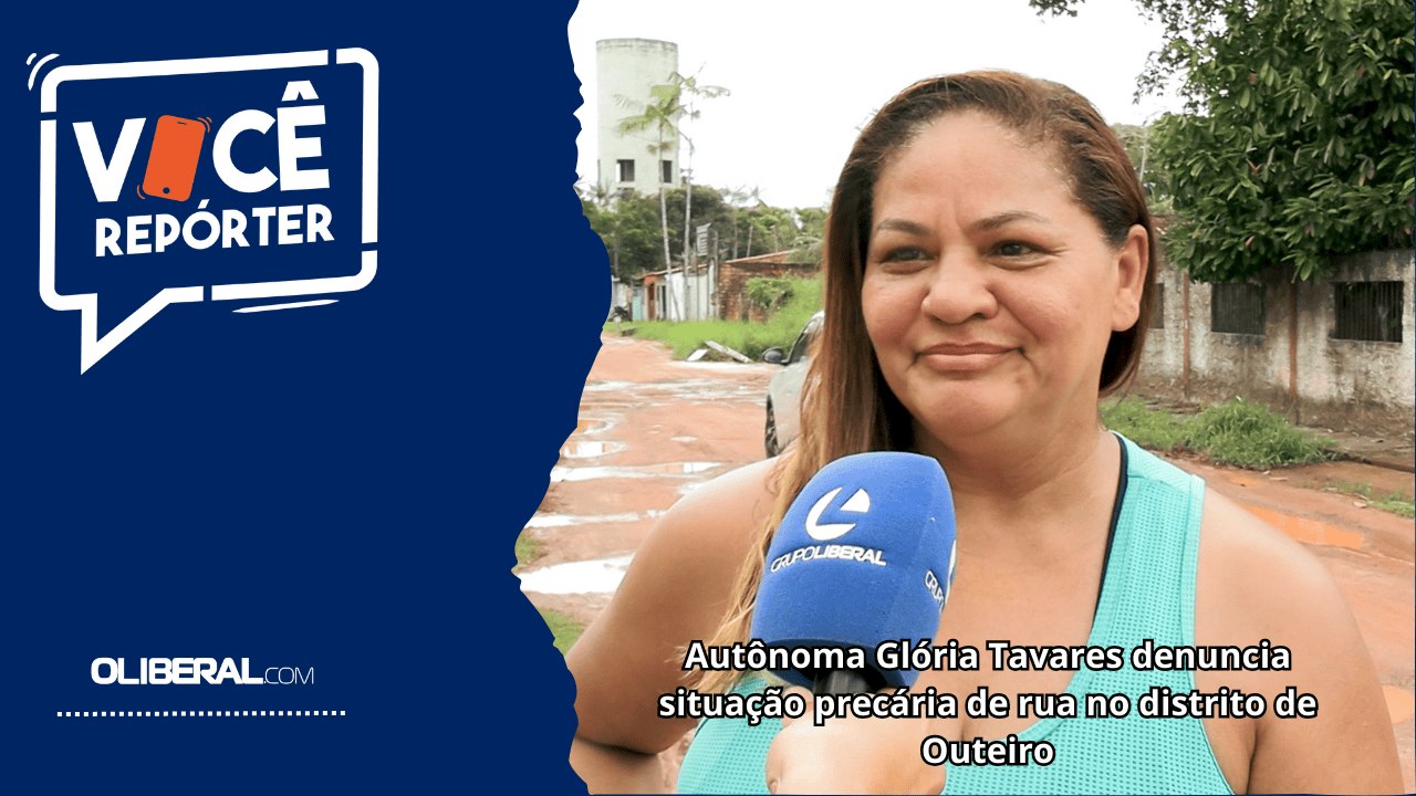 Autônoma Glória Tavares denuncia situação precária de rua no distrito de Outeiro