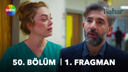 Bahar 50. Bölüm 1. Fragman | "Beni bezdirip buradan gönderemeyeceksin..."