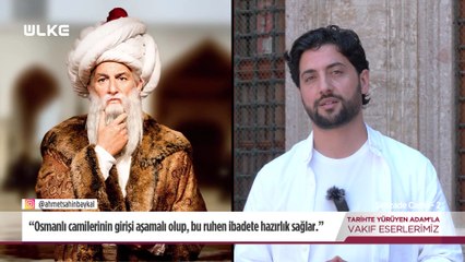 Tarihte Yürüyen Adam -  Şehzadebaşı Camii - 2 | 13 Eylül 2025